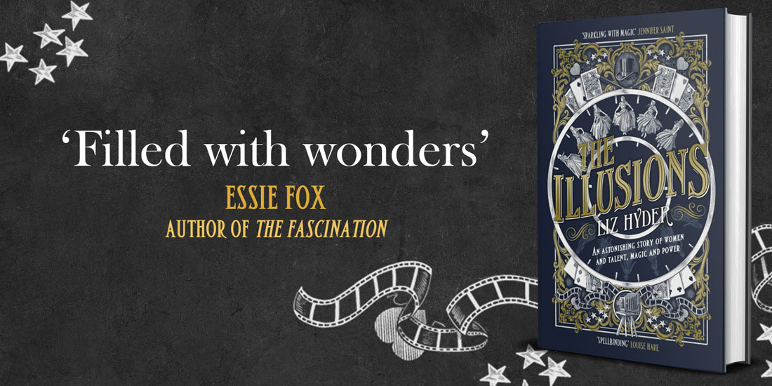 'Filled with wonders' — Essie Fox. The Illusions by Liz Hyder.