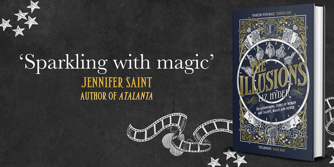 'Sparkling with magic' — Jennifer Saint. The Illusions by Liz Hyder.